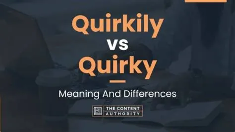 The Quirkily Quirky Q Conference: A Celebration of Quirks and Creativity?